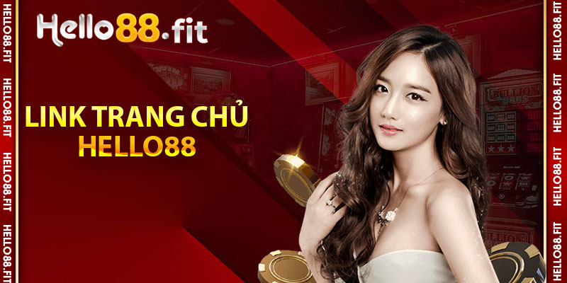 Link trang chủ Hello88